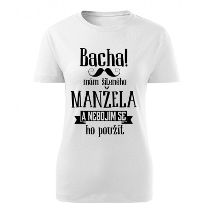 Bacha, mám šíleného manžela